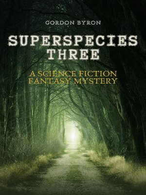 cover image of Superspecies Three